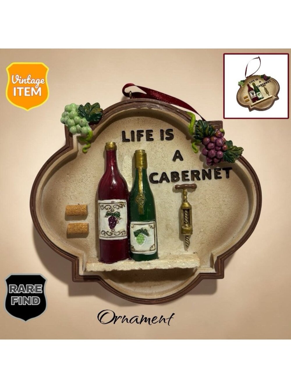 Vintage Life Is A Cabernet Hanging Wine Lovers Christmas Holiday Ornament. RARE!